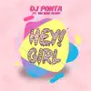 DJ PONTA - Hey! Girl (feat. The Huge Class) - Single